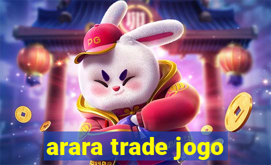 arara trade jogo